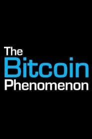 The Bitcoin Phenomenon series tv