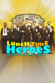 Lunch Time Heroes series tv