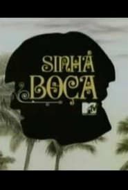 Sinhá Boça series tv