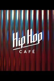 Hip Hop Cafe series tv
