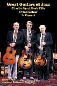 Great Guitars of Jazz: Charlie Byrd, Herb Ellis and Tal Farlow In Concert series tv