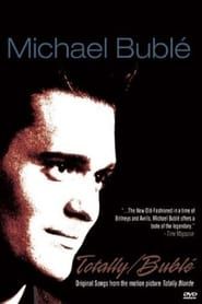 Michael Bublé: Totally/Bublé series tv