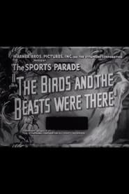The Birds and the Beasts Were There (1944)