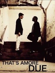 That's Amore Dué series tv