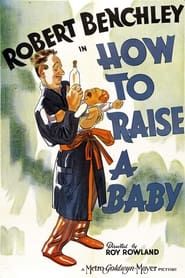 How to Raise a Baby (1938)