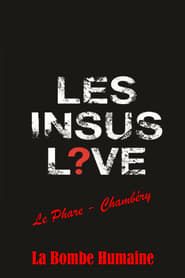 Les Insus - La Bombe Humaine (Chambéry 2017) series tv