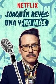 Joaquín Reyes: Una y no más-hd