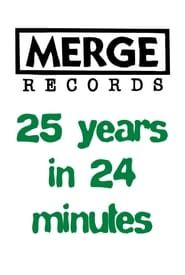 Merge Records: 25 Years in 24 Minutes series tv