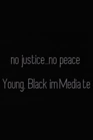 Image No Justice . . . No Peace/Black, Male ImMediate 1991