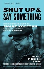 Shut Up and Say Something series tv