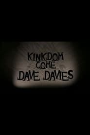 watch Dave Davies: Kinkdom Come