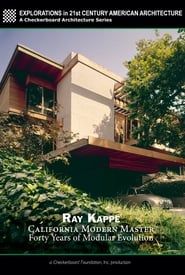 Ray Kappe: California Modern Master - Forty Years of Modular Evolution series tv
