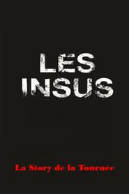 Les Insus-Portables : la Story de la Tournée series tv