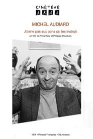 Michel Audiard : J'parle pas aux cons, ça les instruit series tv