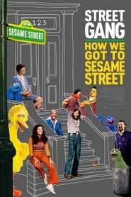 Street Gang: How We Got to Sesame Street 2021 streaming