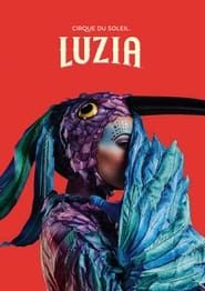 Cirque du Soleil: Luzia series tv