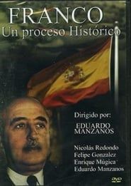 Franco, un proceso histórico series tv