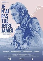 I Didn't Shoot Jesse James (2017)