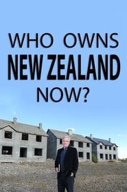 Who Owns New Zealand Now? series tv