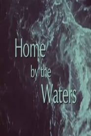 Home by the Waters 1971 streaming