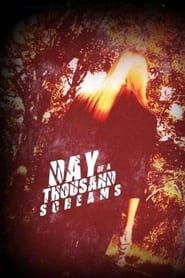 Day of a Thousand Screams 2012 streaming
