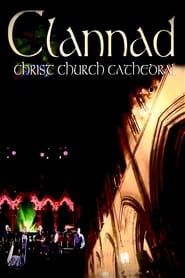 Clannad - Live At Christ Church Cathedral series tv