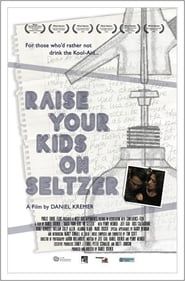 Raise Your Kids on Seltzer 2015 streaming