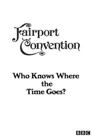Image Fairport Convention: Who Knows Where the Time Goes? 2012