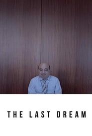 The Last Dream 2017 streaming