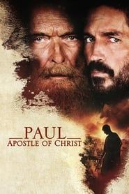 Paul, Apôtre du Christ 2018 streaming