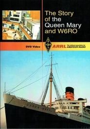 Image The Story of the Queen Mary and W6RO 2008