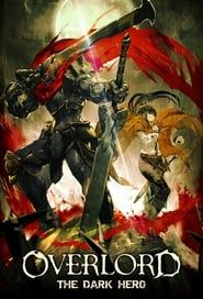 Overlord Film 2 : Shikkoku no senshi-hd