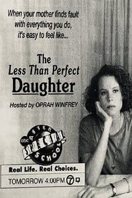 The Less Than Perfect Daughter 1991 streaming