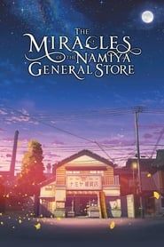 Miracles of the Namiya General Store (2017)
