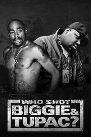 Who Shot Biggie & Tupac (2017)