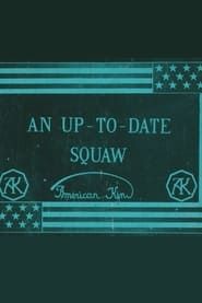 An Up-To-Date Squaw series tv