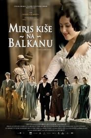 The Scent of Rain in the Balkans series tv