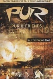 watch PUR & Friends auf Schalke live