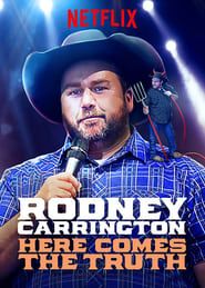 Image Rodney Carrington: Here Comes the Truth