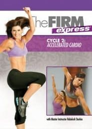 The FIRM Express: Cycle 2 - Cardio series tv