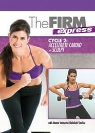 Image The FIRM Express: Cycle 2 - Cardio + Sculpt