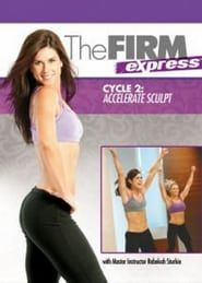 The FIRM Express: Cycle 2 - Sculpt series tv