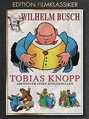 Tobias Knopp, Abenteuer eines Junggesellen (1953)