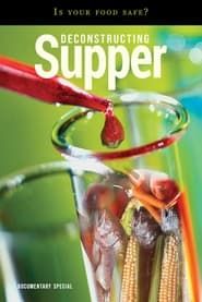 Deconstructing Supper - Is Your Food Safe 2002 streaming