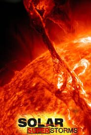 Solar Superstorms 2013 streaming