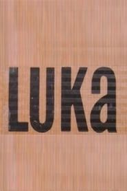 watch Luka