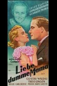 Liebe dumme Mama (1934)