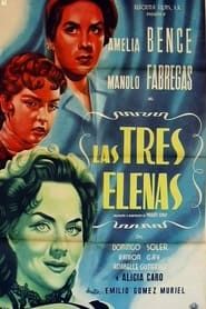 Las tres Elenas 1954 streaming