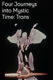 Image Four Journeys Into Mystic Time: Trans 1978