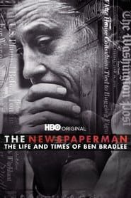 Image The Newspaperman: The Life and Times of Ben Bradlee 2017